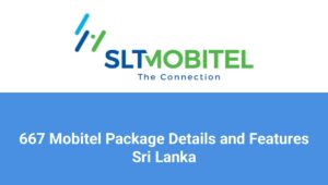 667 Mobitel Package Details and Features Sri Lanka