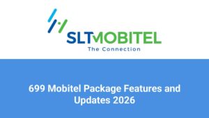 699 Mobitel Package Features and Updates 2026