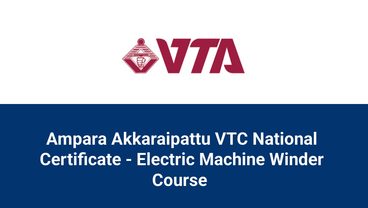 Ampara Akkaraipattu VTC National Certificate - Electric Machine Winder Course