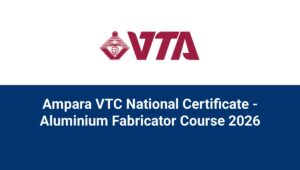 Ampara VTC National Certificate - Aluminium Fabricator Course 2026