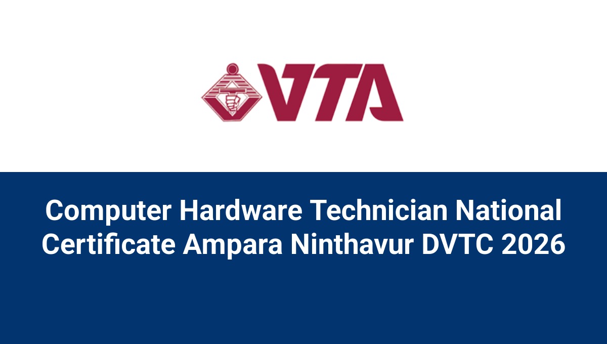 Computer Hardware Technician National Certificate Ampara Ninthavur DVTC 2026