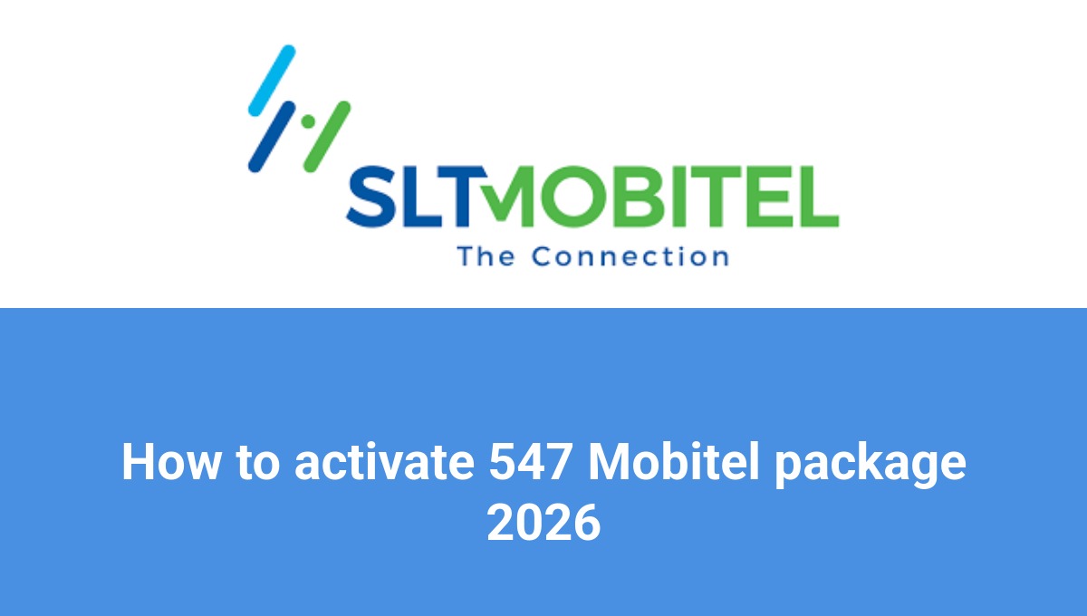 How to activate 547 Mobitel package 2026